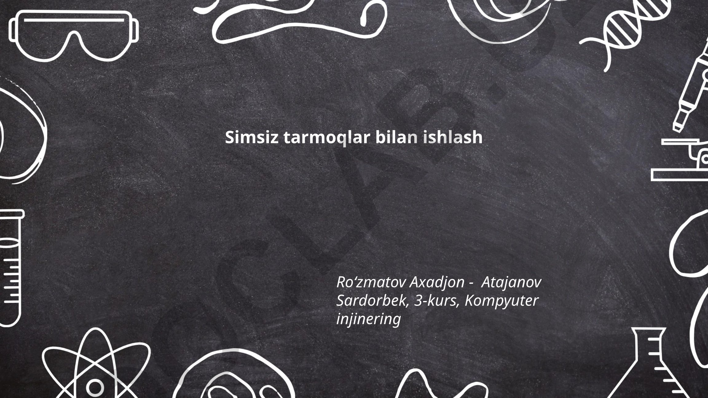 Simsiz tarmoqlar bilan ishlash
