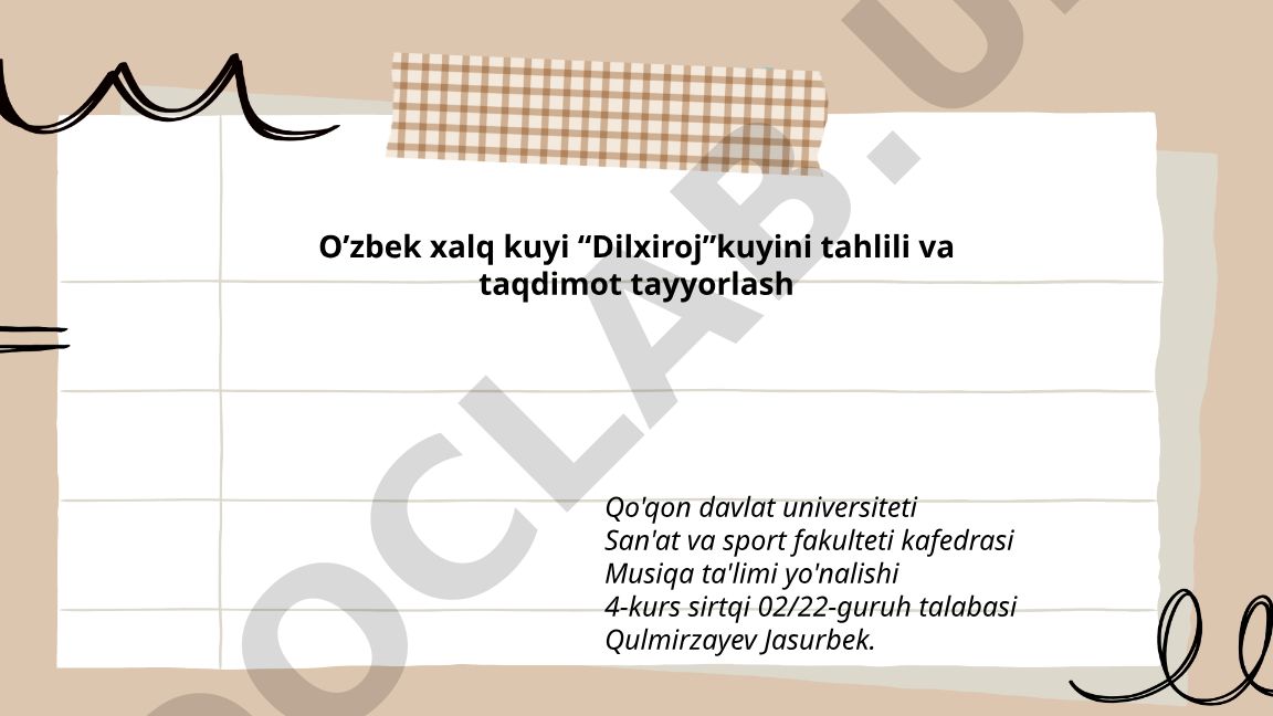 O'zbek xalq kuyi "Dilxiroj" kuyini tahlili