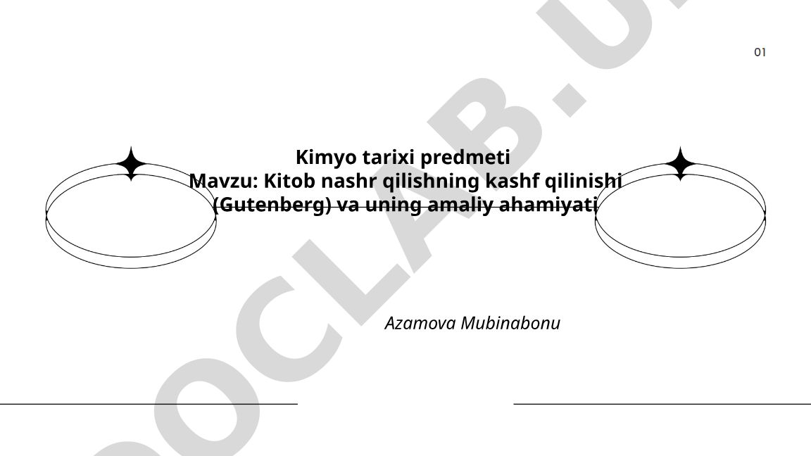 Kitob nashr qilishning kashf qilinishi (Gutenberg) va uning amaliy ahamiyati