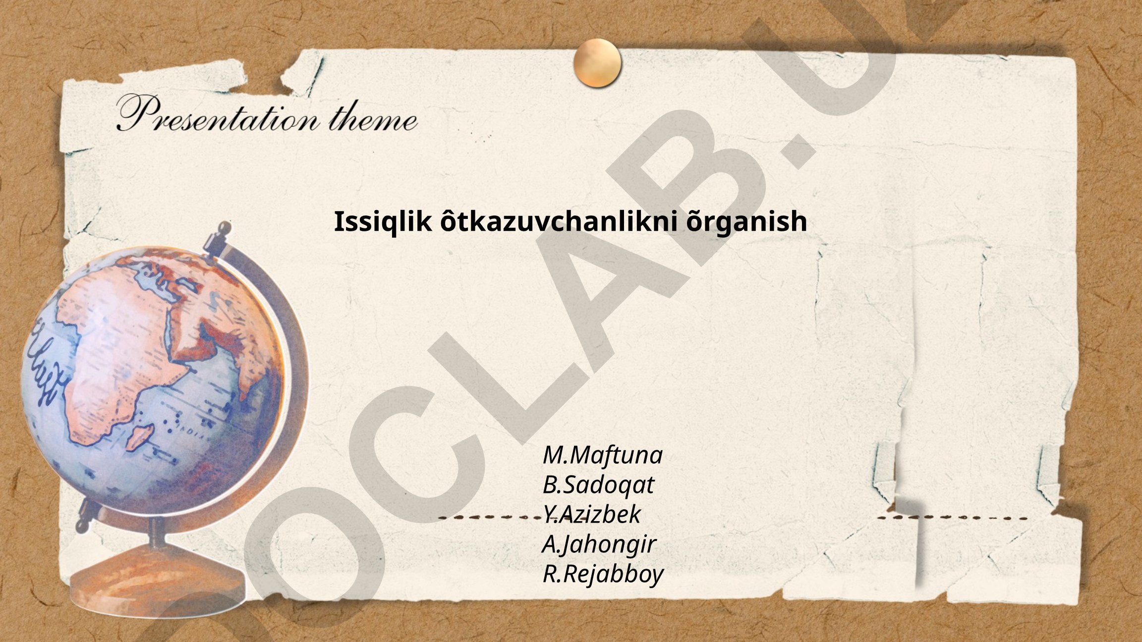 Issiqlik o'tkazuvchanlikni o'rganish