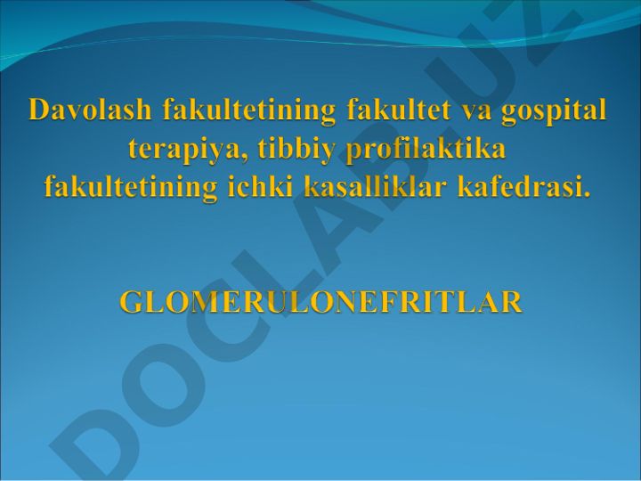 Glomerulonefritlarning Tareev bo'yicha klassifikatsiyasi va klinik shakllari