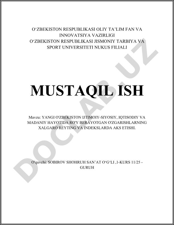 Yangi O'zbekiston ijtimoiy-siyosiy, iqtisodiy va madaniy hayotidagi o'zgarishlarning xalqaro reyting va indekslarda aks etishi