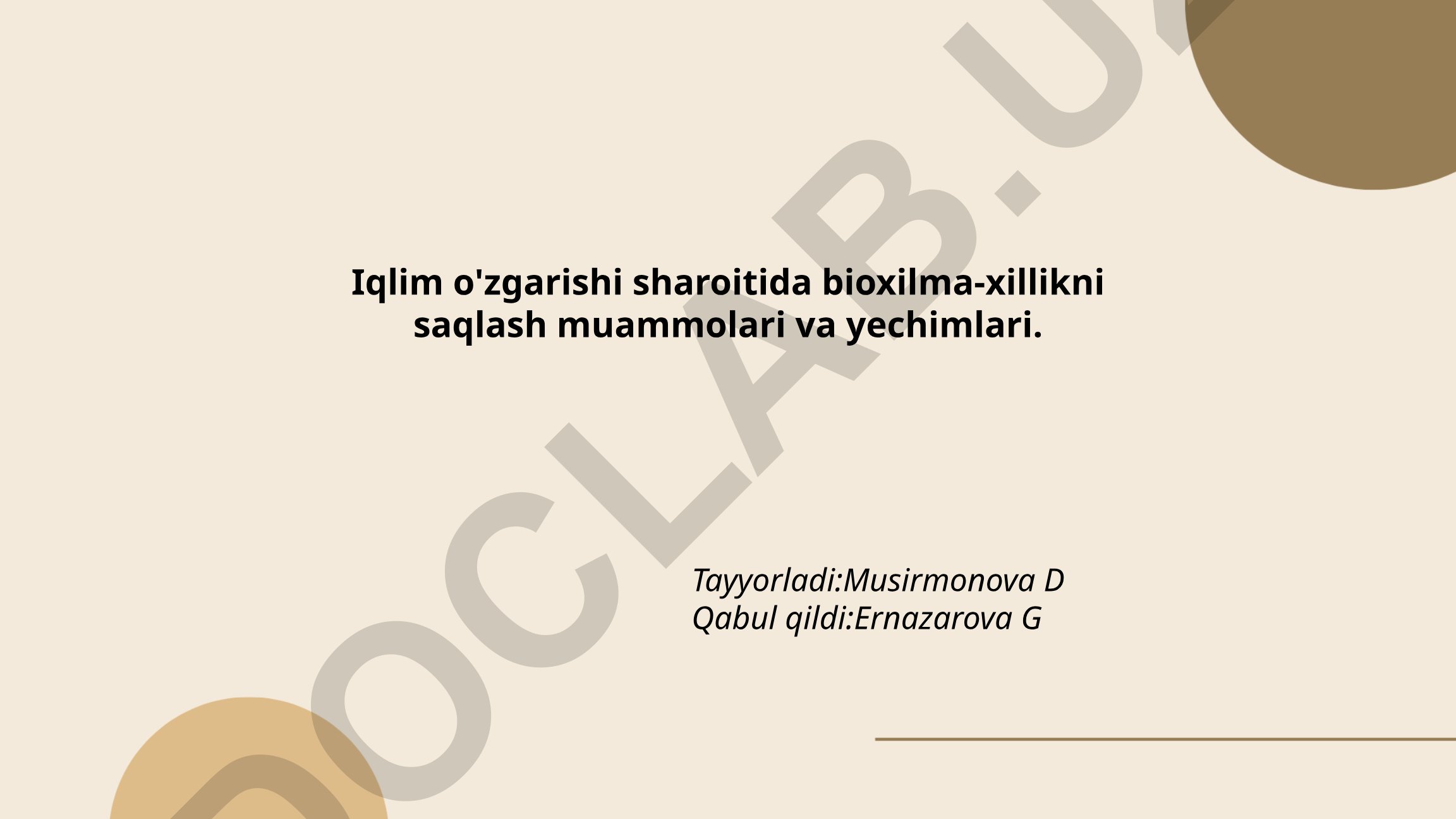 Iqlim o'zgarishi sharoitida bioxilma-xillikni saqlash muammolari va yechimlari