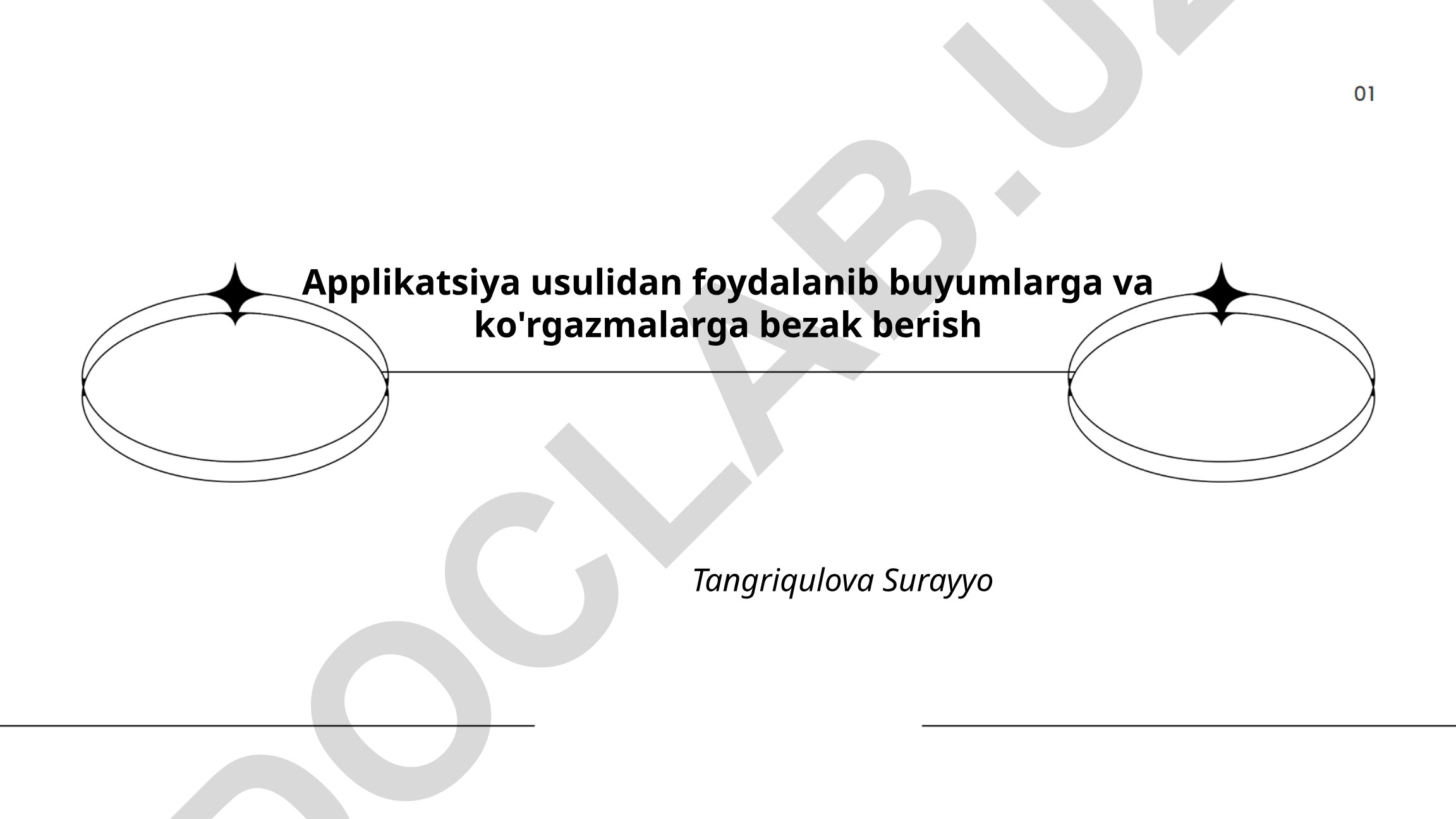 Applikatsiya usulidan foydalanib buyumlarga va ko'rgazmalarga bezak berish