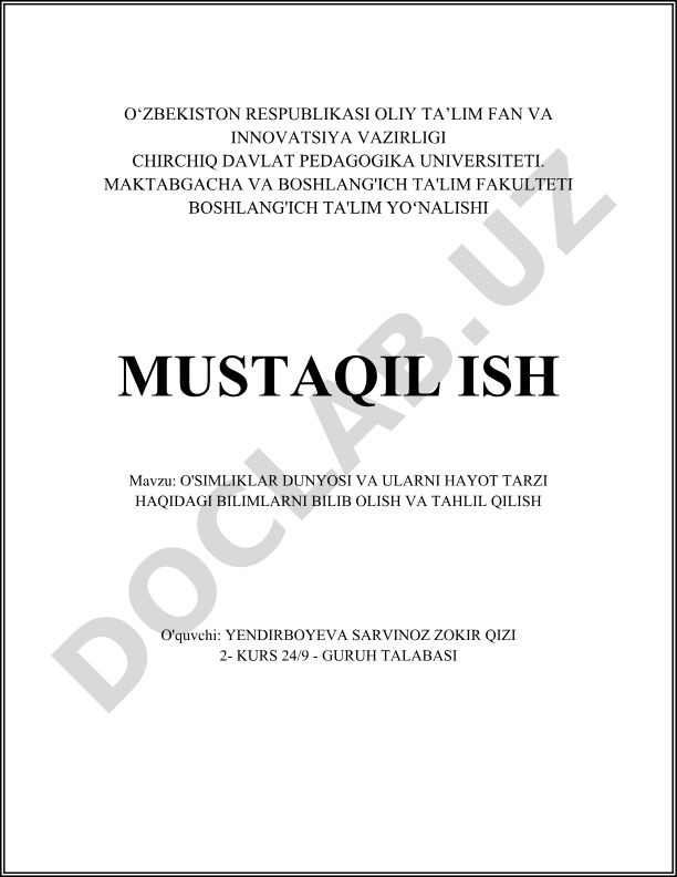 O'simliklar dunyosi va ularning hayot tarzi haqidagi bilimlarni bilib olish va tahlil qilish