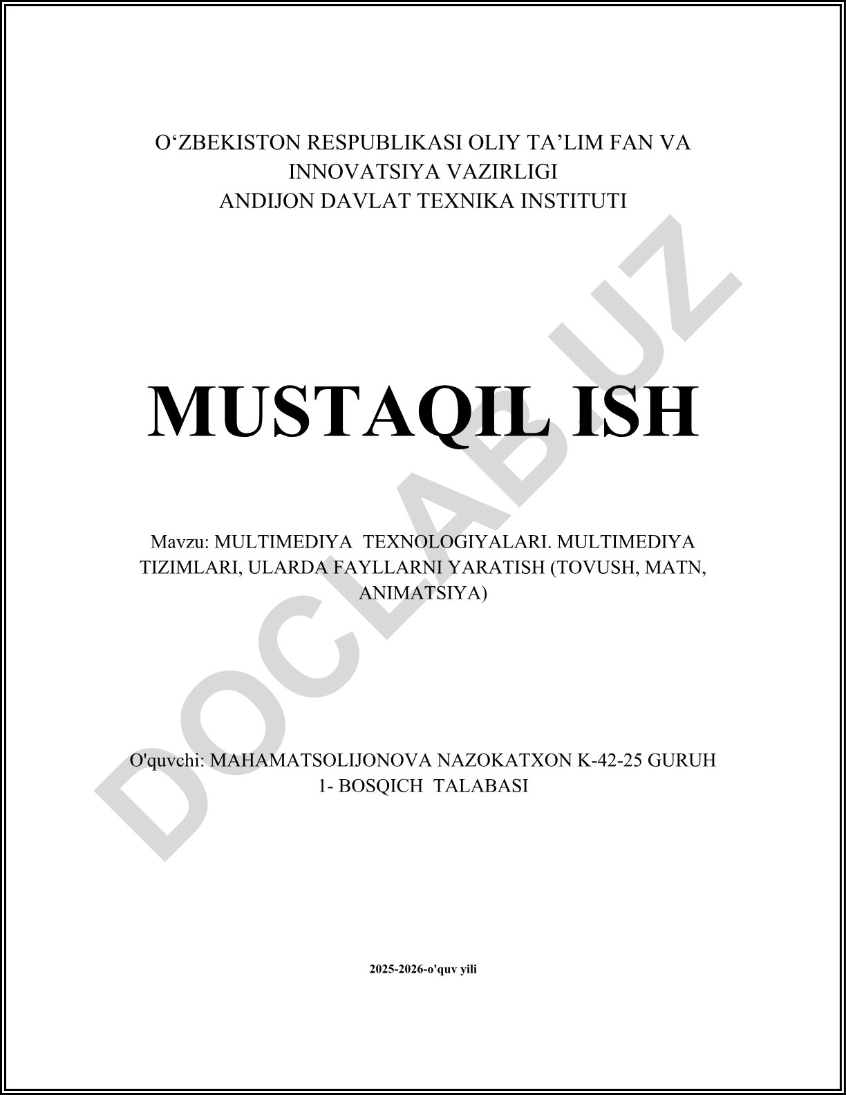 Multimedia texnologiyalari. Multimedia tizimlari, ularda fayllarni yaratish (tovush, matn, animatsiya)
