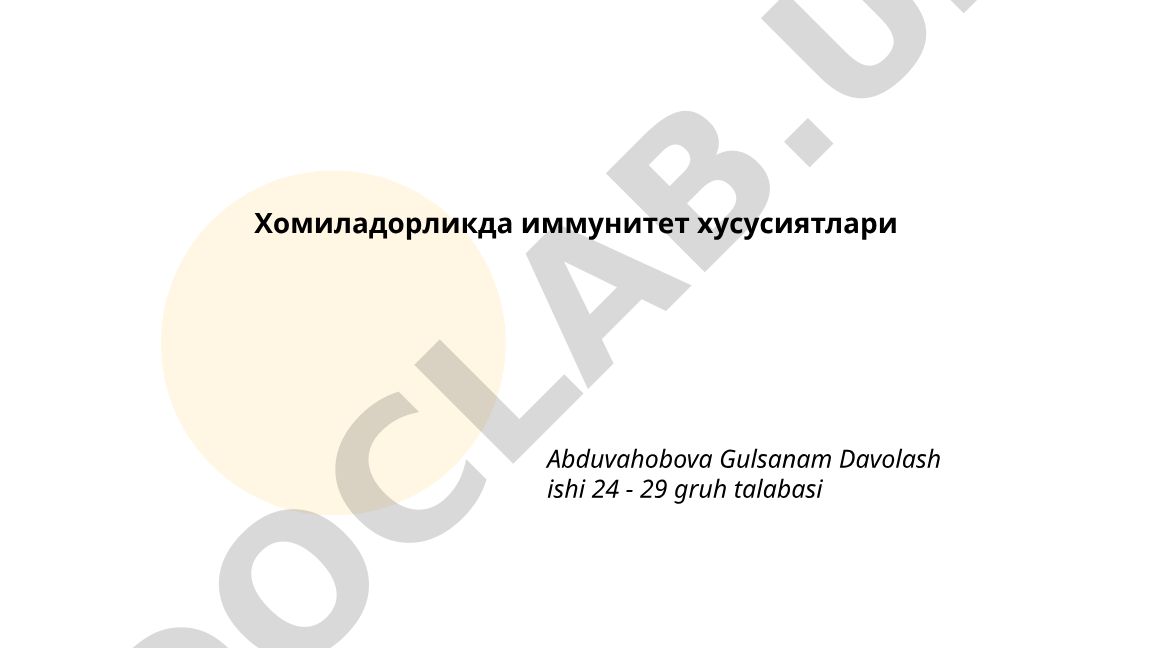 Хомиладорликда иммунитет хусусиятлари