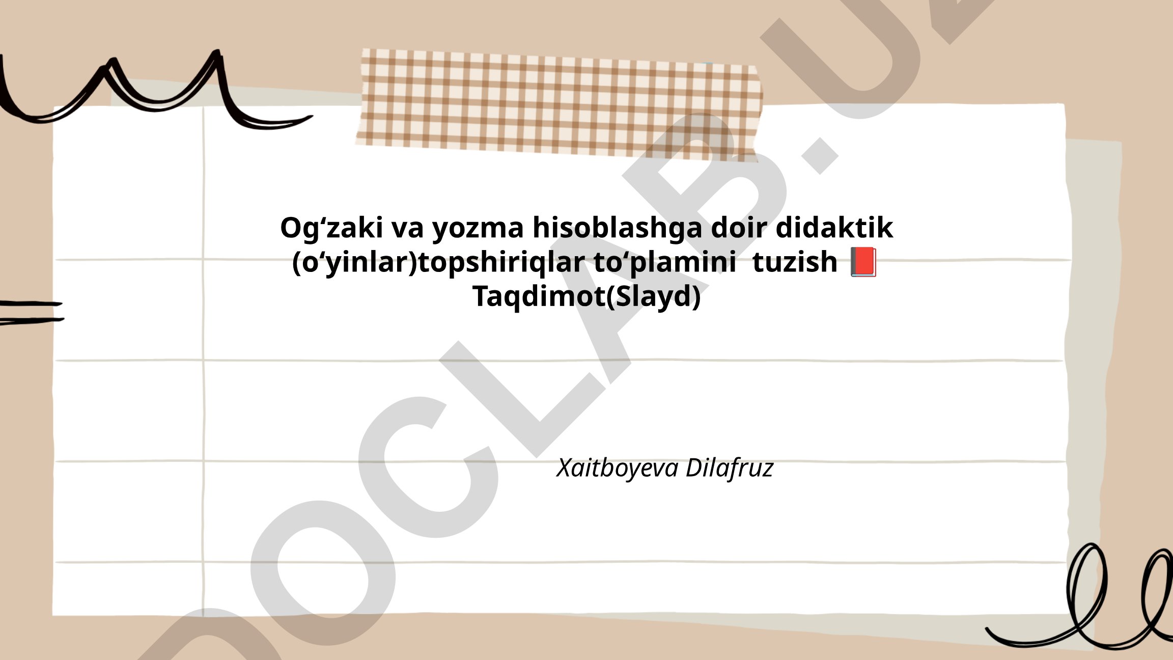 Ogʻzaki va yozma hisoblashga doir didaktik topshiriqlar toʻplami