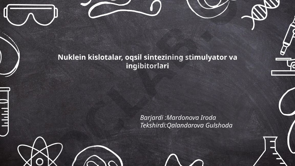 Nuklein kislotalar, oqsil sintezining stimulyator va ingibitorlari