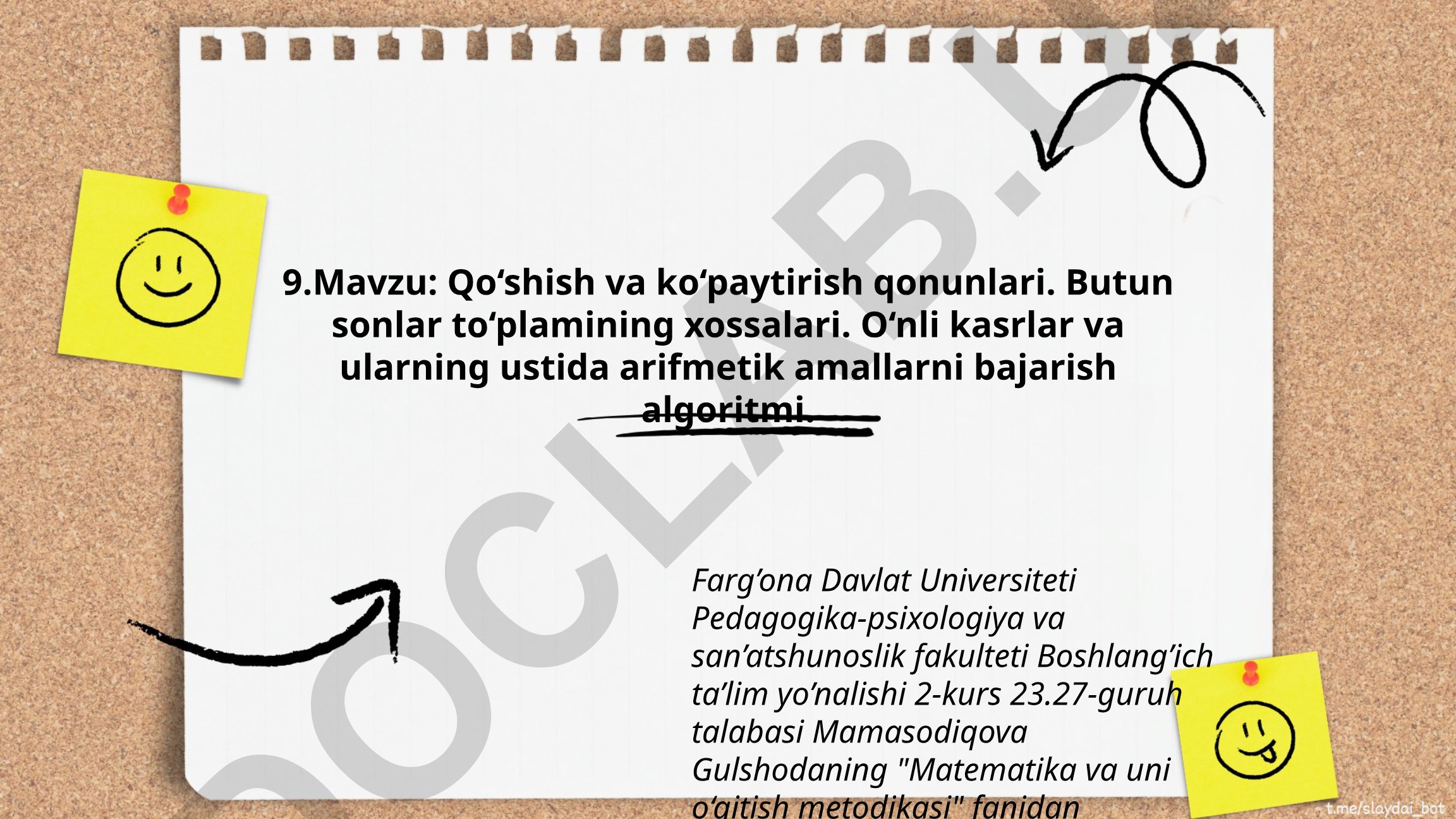 Qo‘shish va ko‘paytirish qonunlari. Butun sonlar to‘plamining xossalari. O‘nli kasrlar va ularning ustida arifmetik amallarni bajarish algoritmi