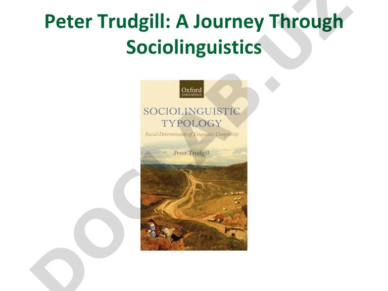 Peter Trudgill: A Journey Through Sociolinguistics