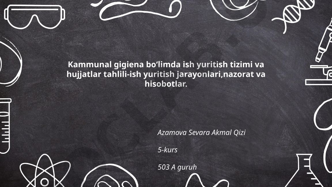 Kommunal gigiyena bo'limida ish yuritish tizimi va hujjatlar tahlili