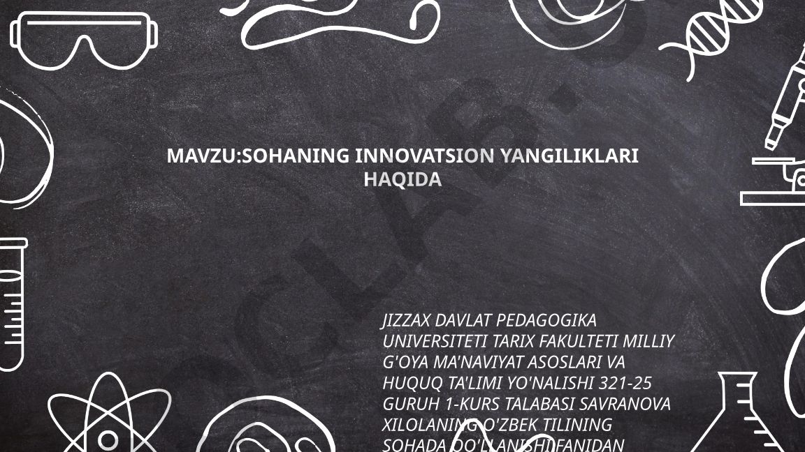 Sohaning innovatsion yangiliklari haqida