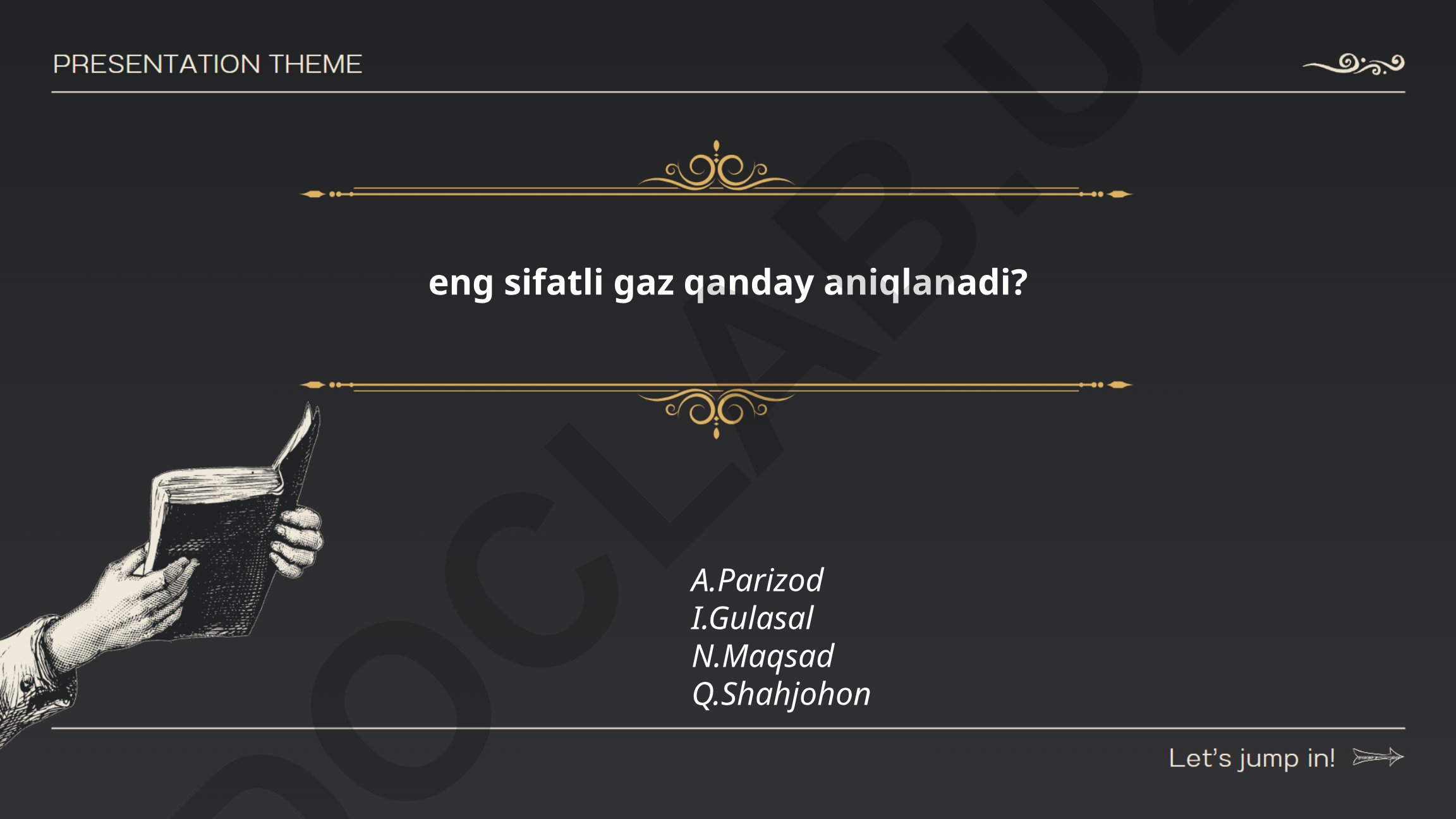 Gaz sifatini aniqlash usullari va mezonlari