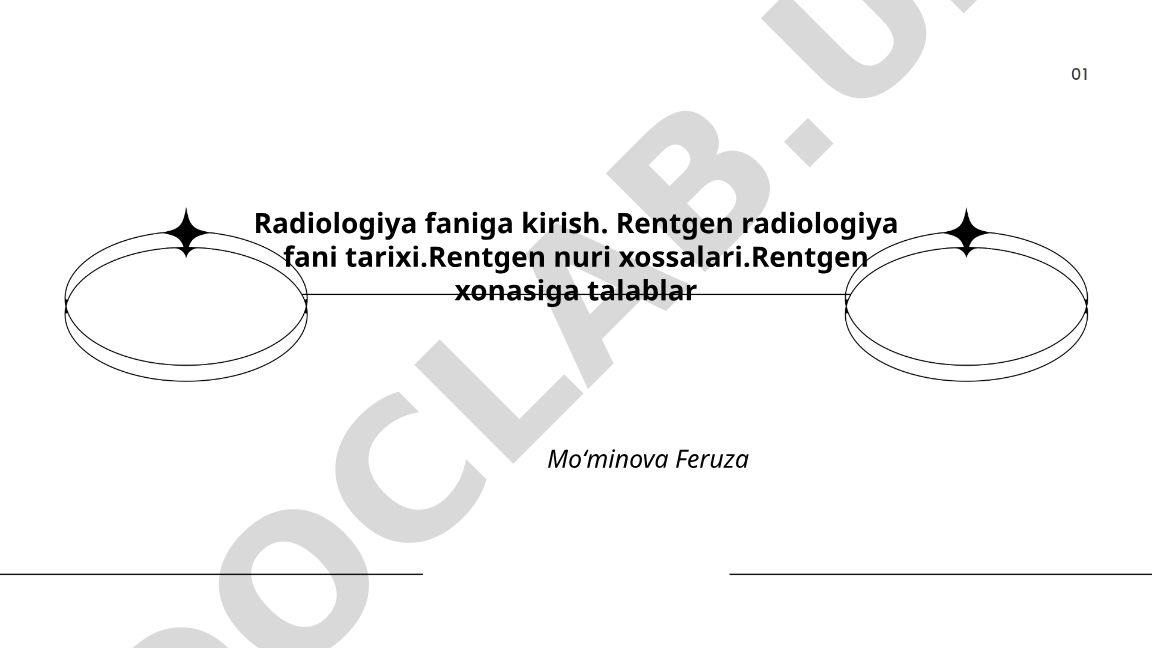 Radiologiya faniga kirish va rentgen radiologiyasi