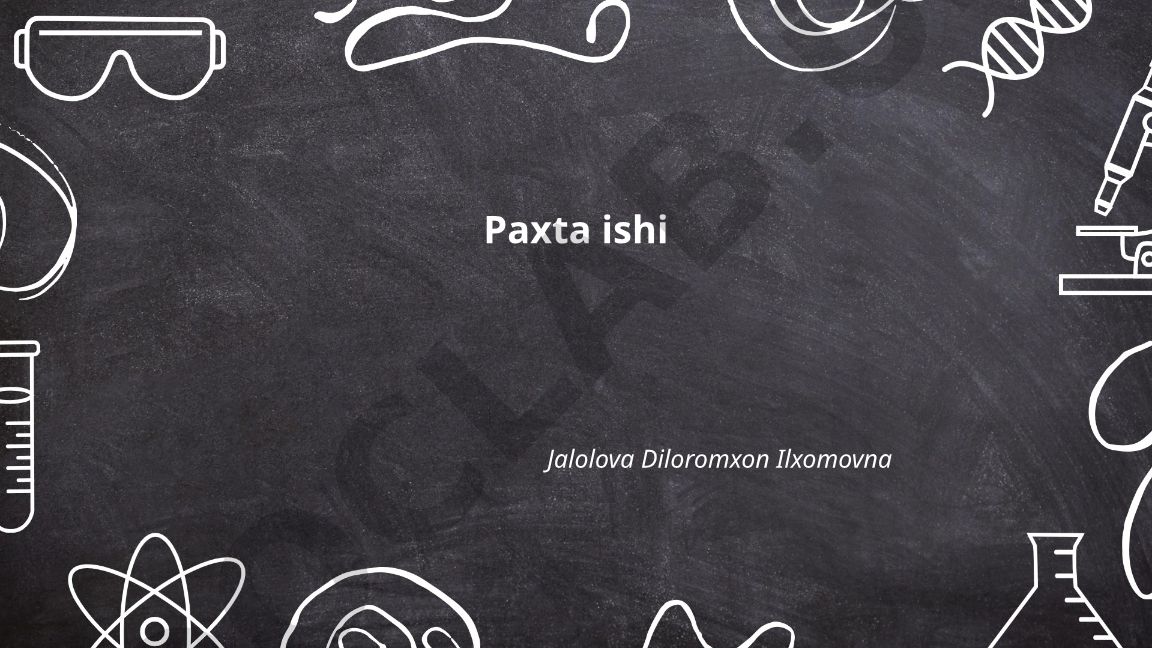 Paxta yetishtirish texnologiyasi va agrotexnika