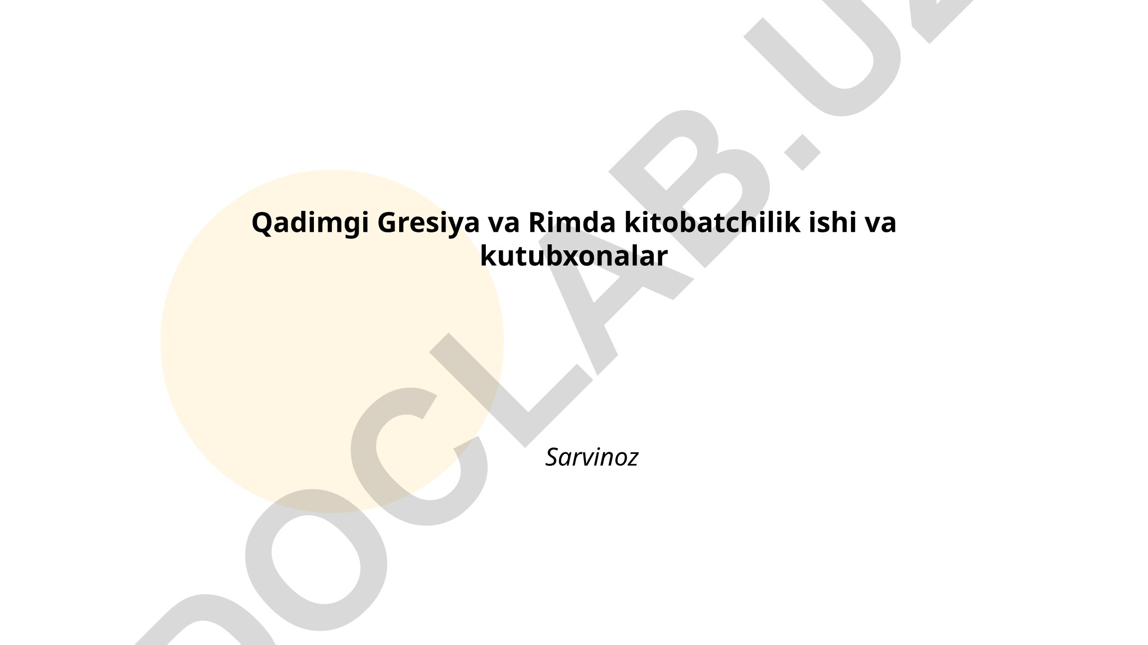 Qadimgi Gresiya va Rimda kitobatchilik ishi va kutubxonalar