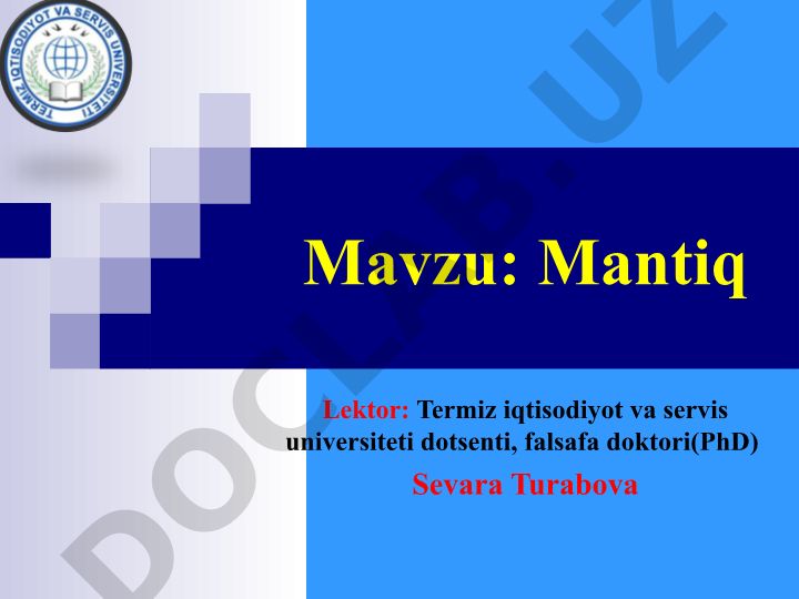 Mantiq fanining ob’ekti, predmeti, vazifalari va tafakkur shakllari