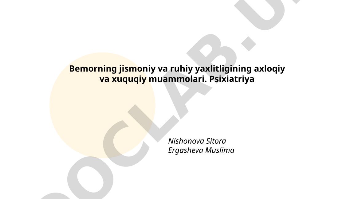 Bemorning jismoniy va ruhiy yaxlitligining axloqiy va huquqiy muammolari