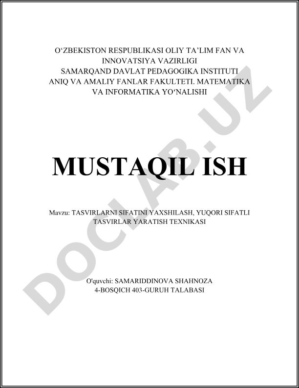Tasvirlarni sifatini yaxshilash, yuqori sifatli tasvirlar yaratish texnikasi