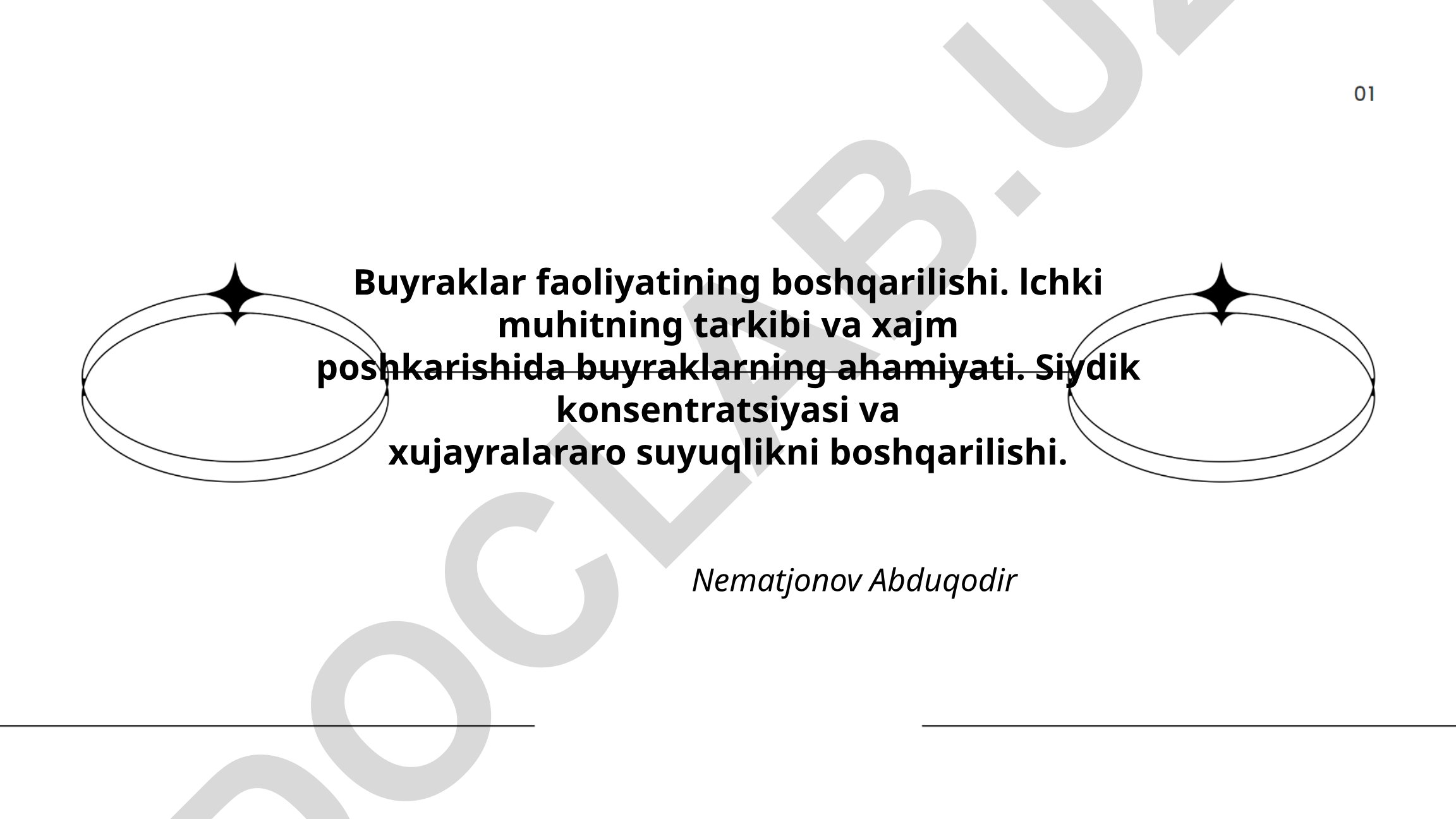 Buyraklar faoliyatining boshqarilishi va ichki muhit regulyatsiyasi