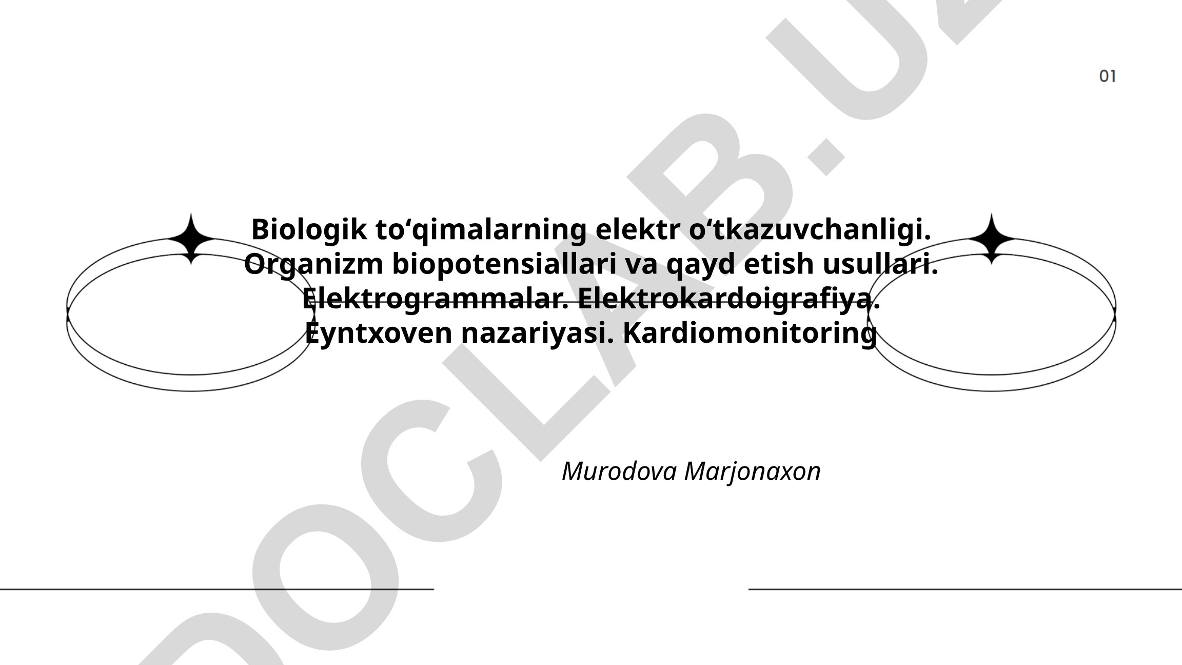 Biologik toʻqimalarning elektr oʻtkazuvchanligi va biopotensiallar
