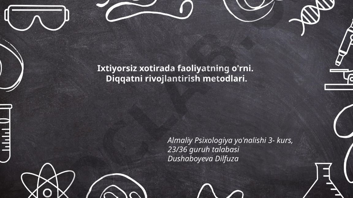 Ixtiyorsiz xotira va diqqatni rivojlantirish metodlari