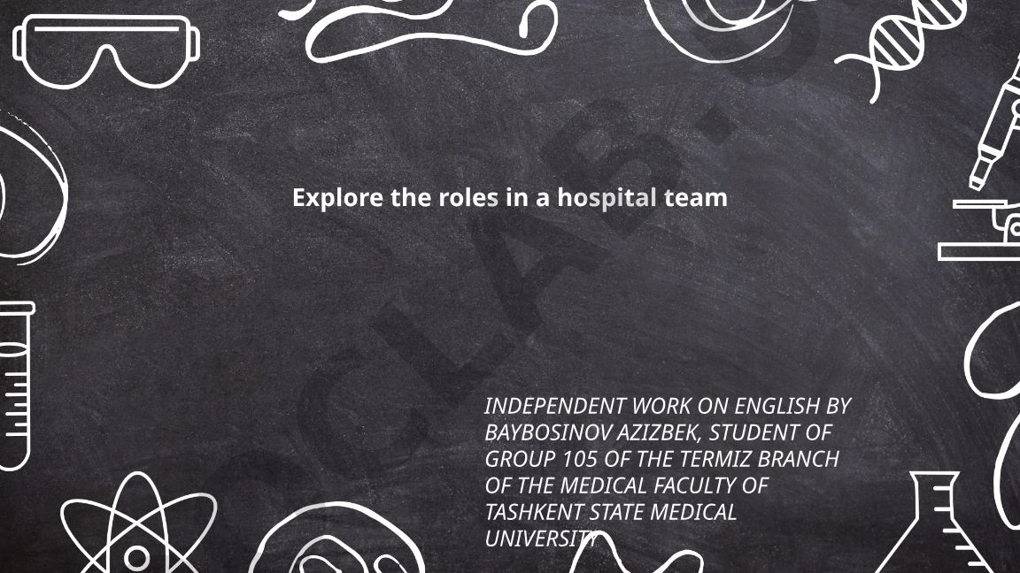 Explore the roles in a hospital team