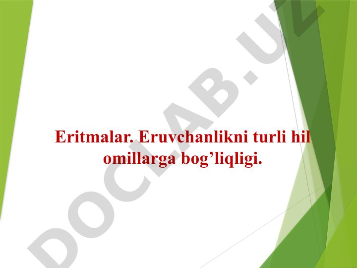 Eritmalar nazariyasi va eruvchanlik omillari