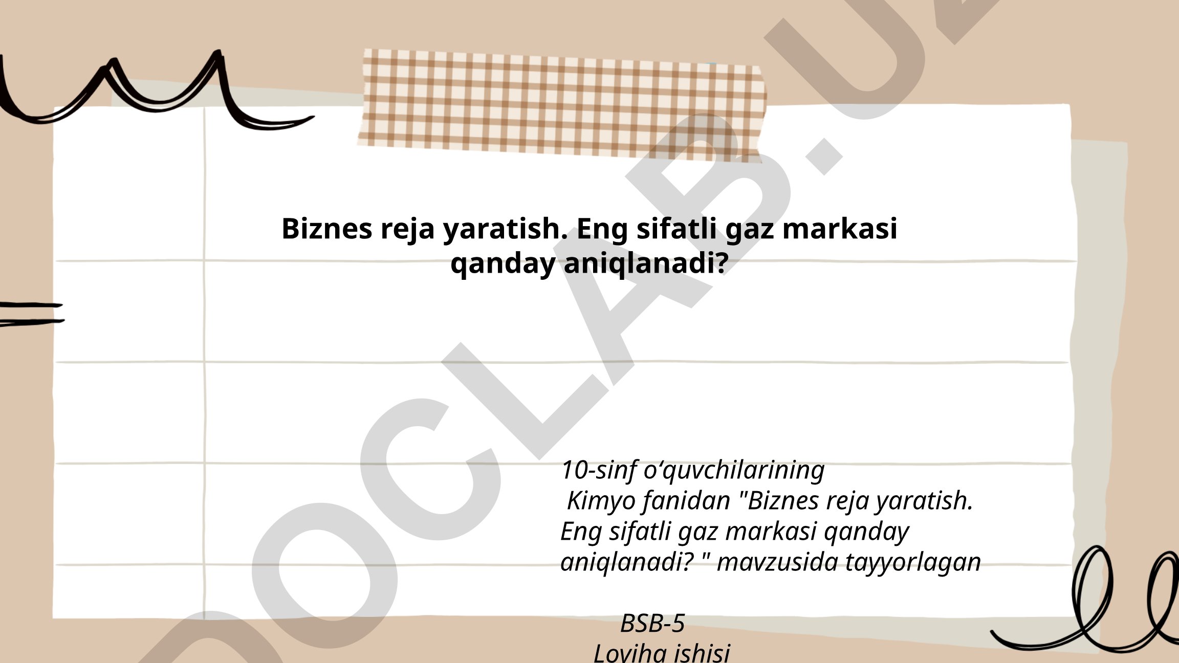 Biznes reja yaratish. Eng sifatli gaz markasi qanday aniqlanadi?