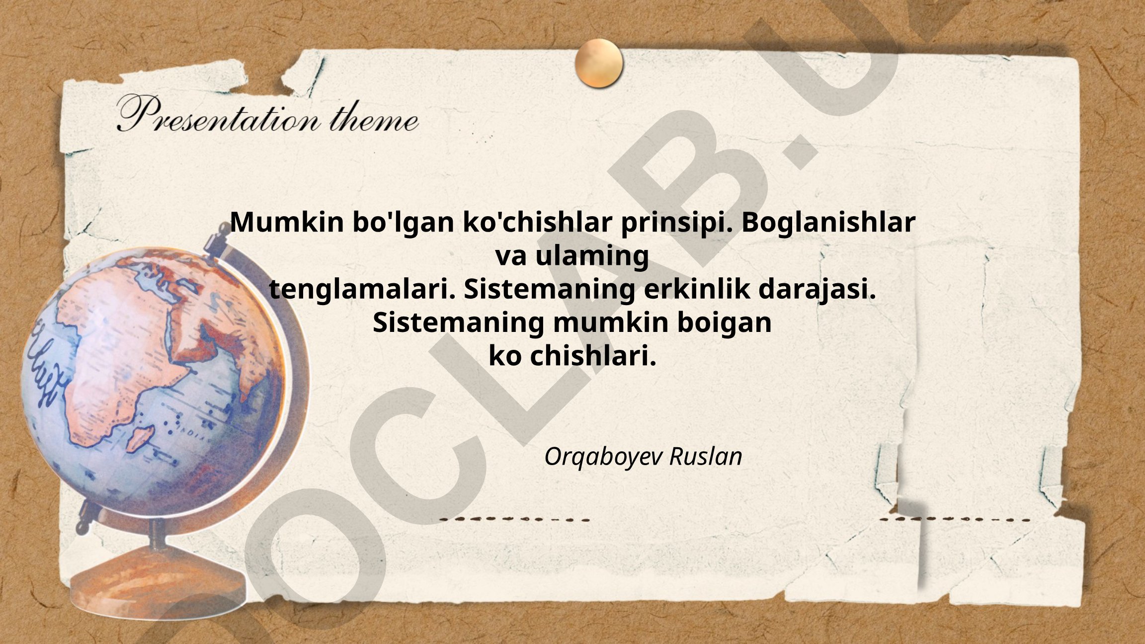 Mumkin bo'lgan ko'chishlar prinsipi va bog'lanishlar tenglamalari