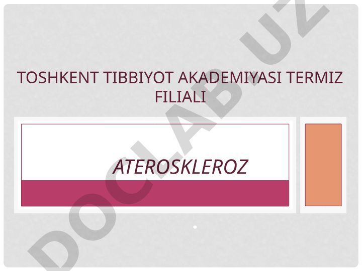 Ateroskleroz: xavfli omillar, etiologiya va patogenezi