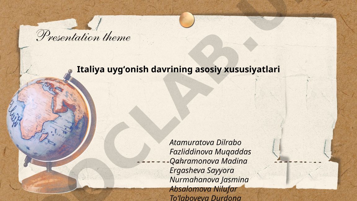 Italiya uygʻonish davrining asosiy xususiyatlari