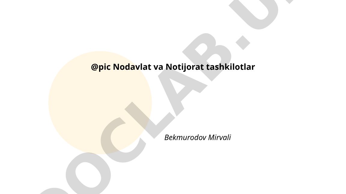 Nodavlat va notijorat tashkilotlar: ta'rif, turlari va huquqiy maqom