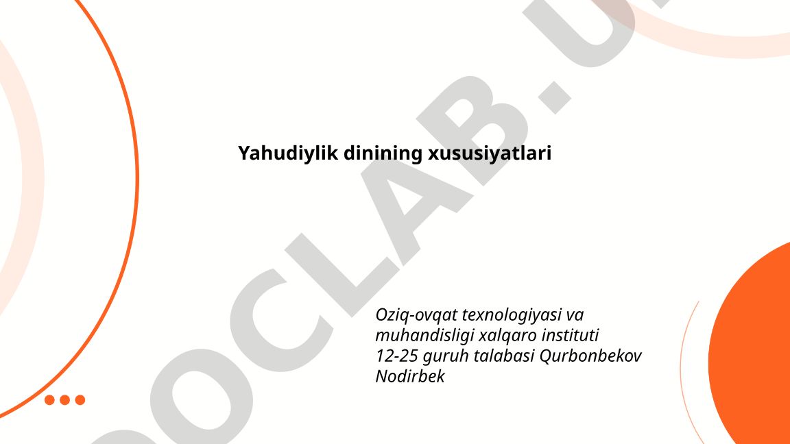 Yahudiylik dinining xususiyatlari