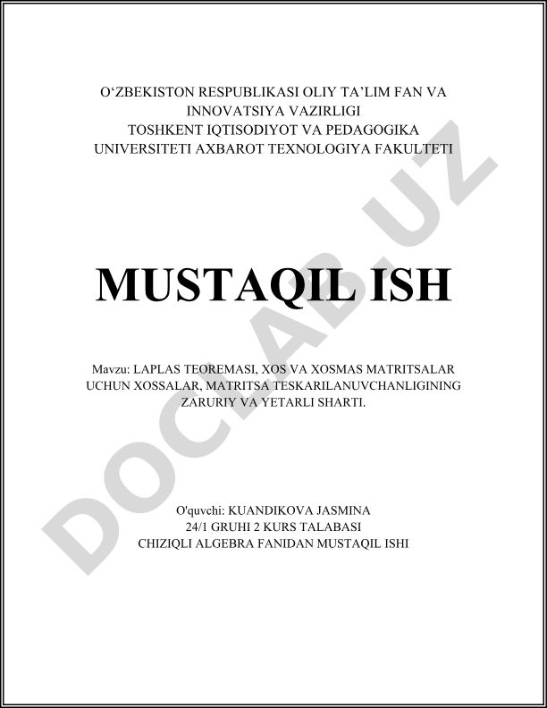 Laplas teoremasi, xos va xosmas matritsalar uchun xossalari, matritsa teskari lanuvchanligining zaruriy va yetarli sharti