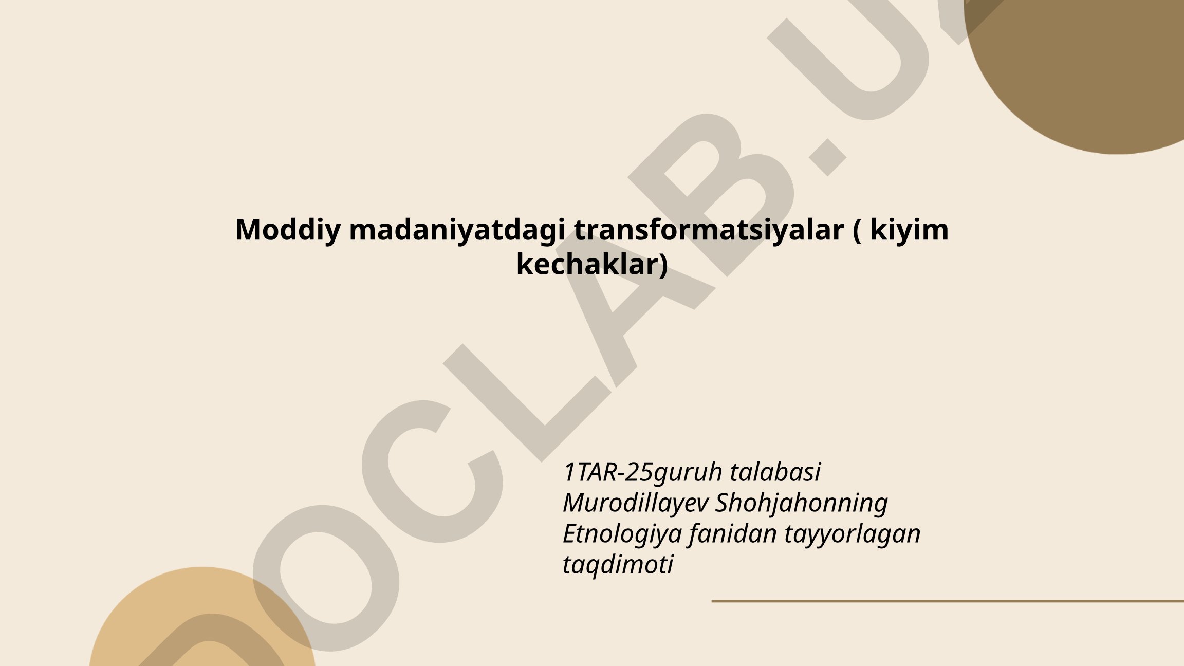 Moddiy madaniyatdagi transformatsiyalar (kiyim-kechaklar)