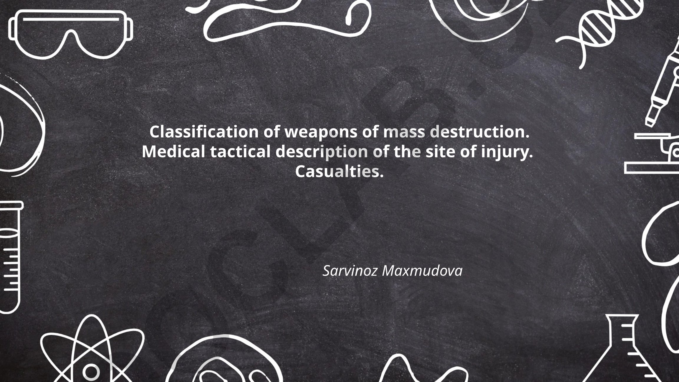 Classification of weapons of mass destruction and medical tactical description