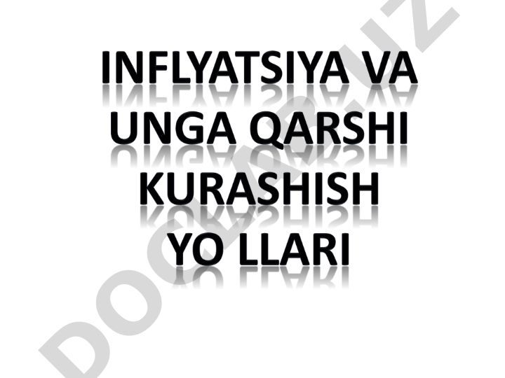 Inflyatsiya: kelib chiqish sabablari, bartaraf qilish yo'llari va iqtisodga ta'siri