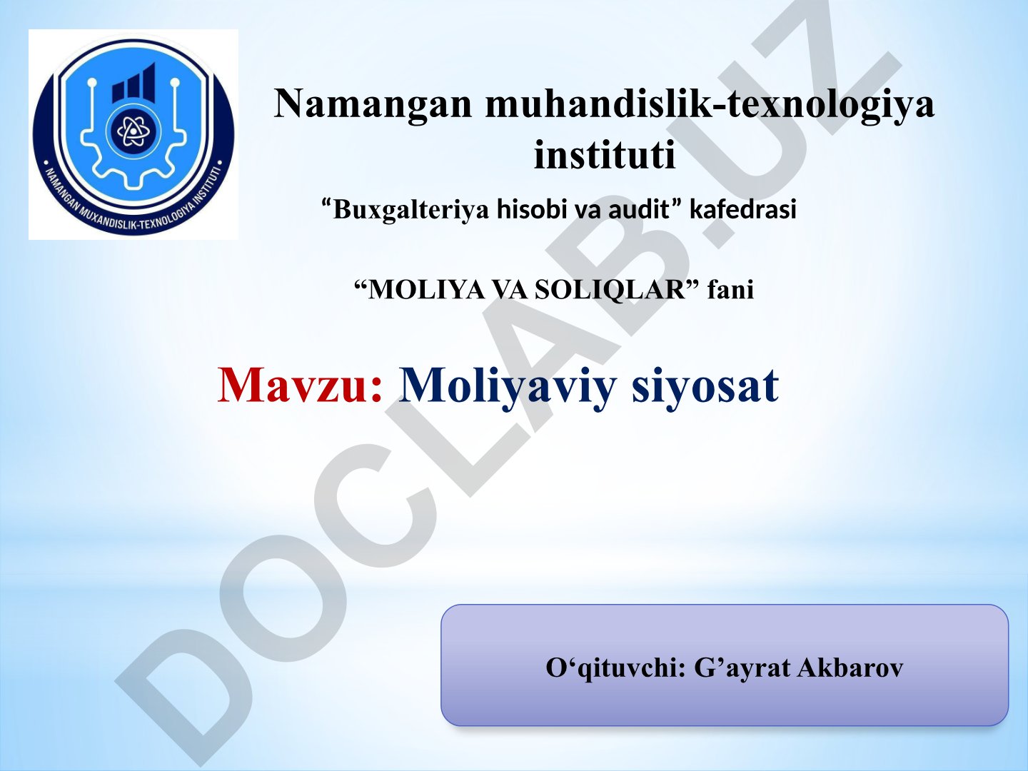 Moliyaviy siyosatning mazmuni, tamoyillari va tarkibiy qismlari