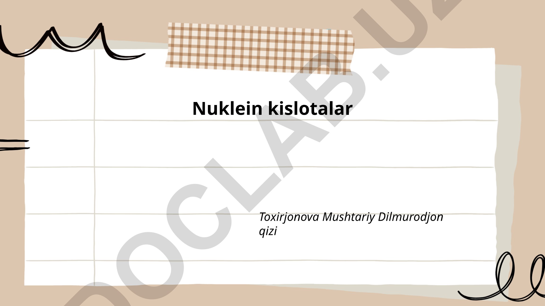 Nuklein kislotalar: tarixi, tuzilishi va DNK bilan RNK farqlari