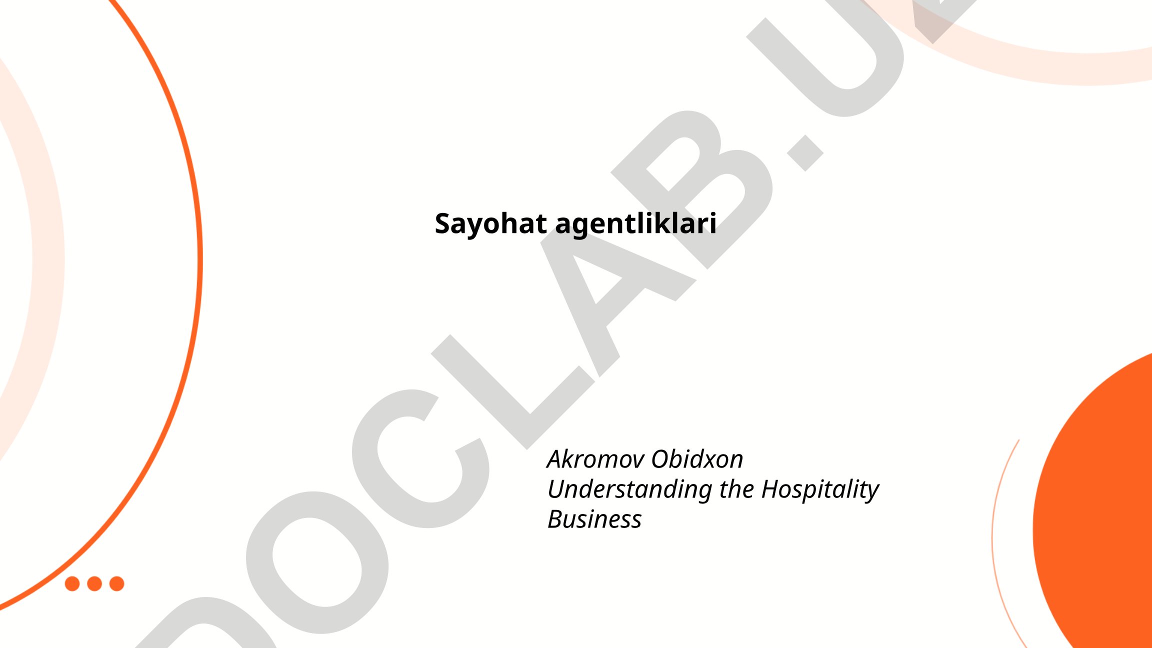 Sayohat agentliklari va mehmondo'stlik biznesi