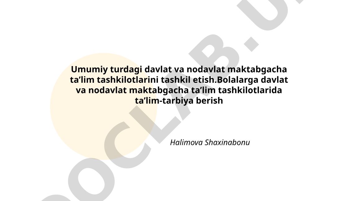 Davlat va nodavlat maktabgacha ta'lim tashkilotlarini tashkil etish