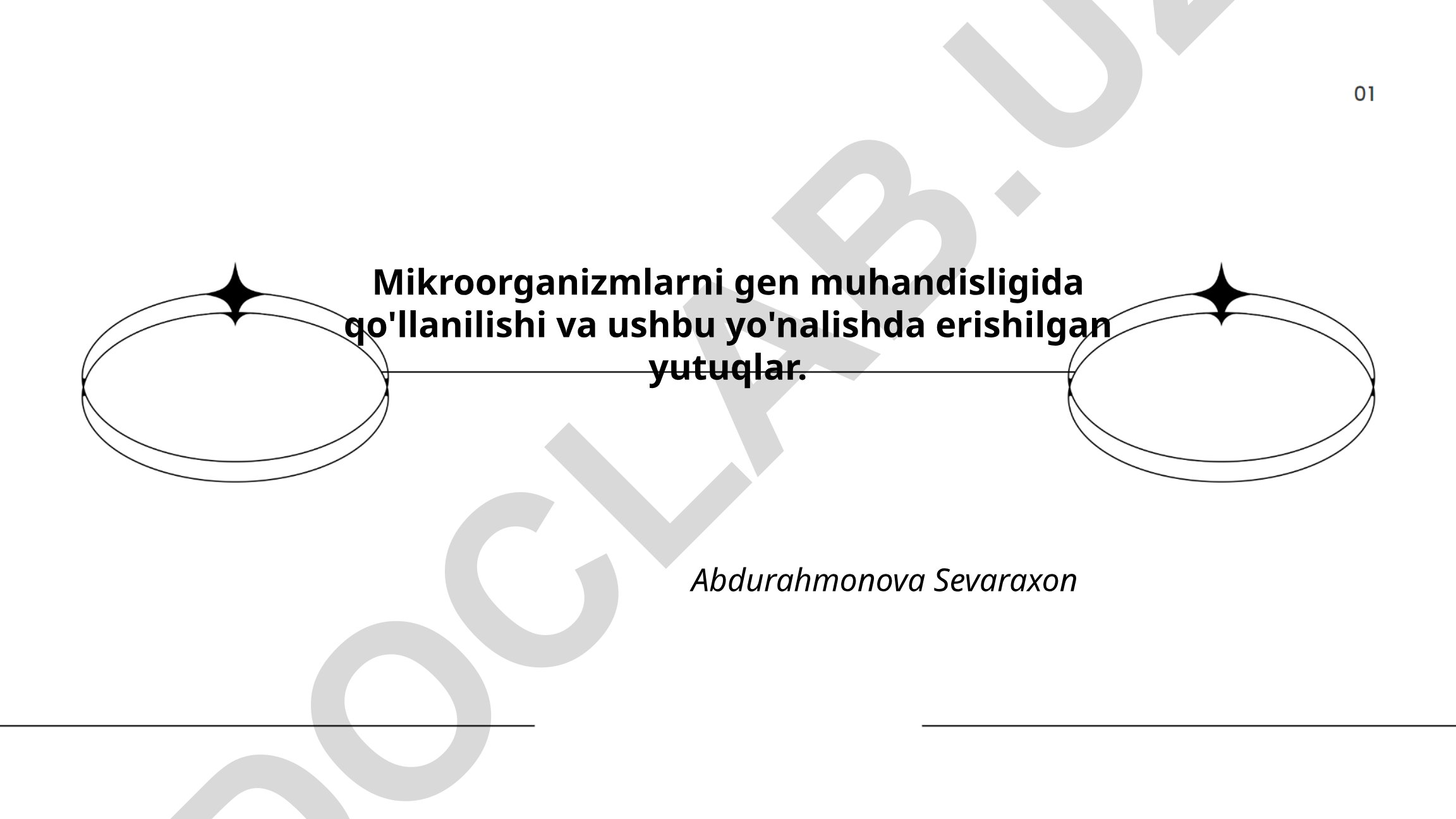 Mikroorganizmlarni gen muhandisligida qo'llanilishi va erishilgan yutuqlar