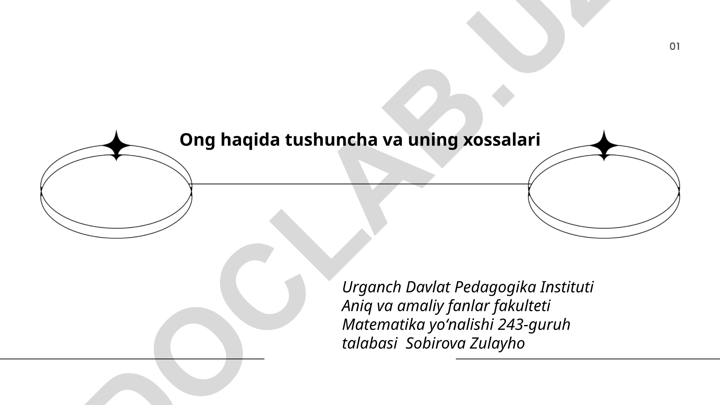 Ong haqida tushuncha va uning xossalari