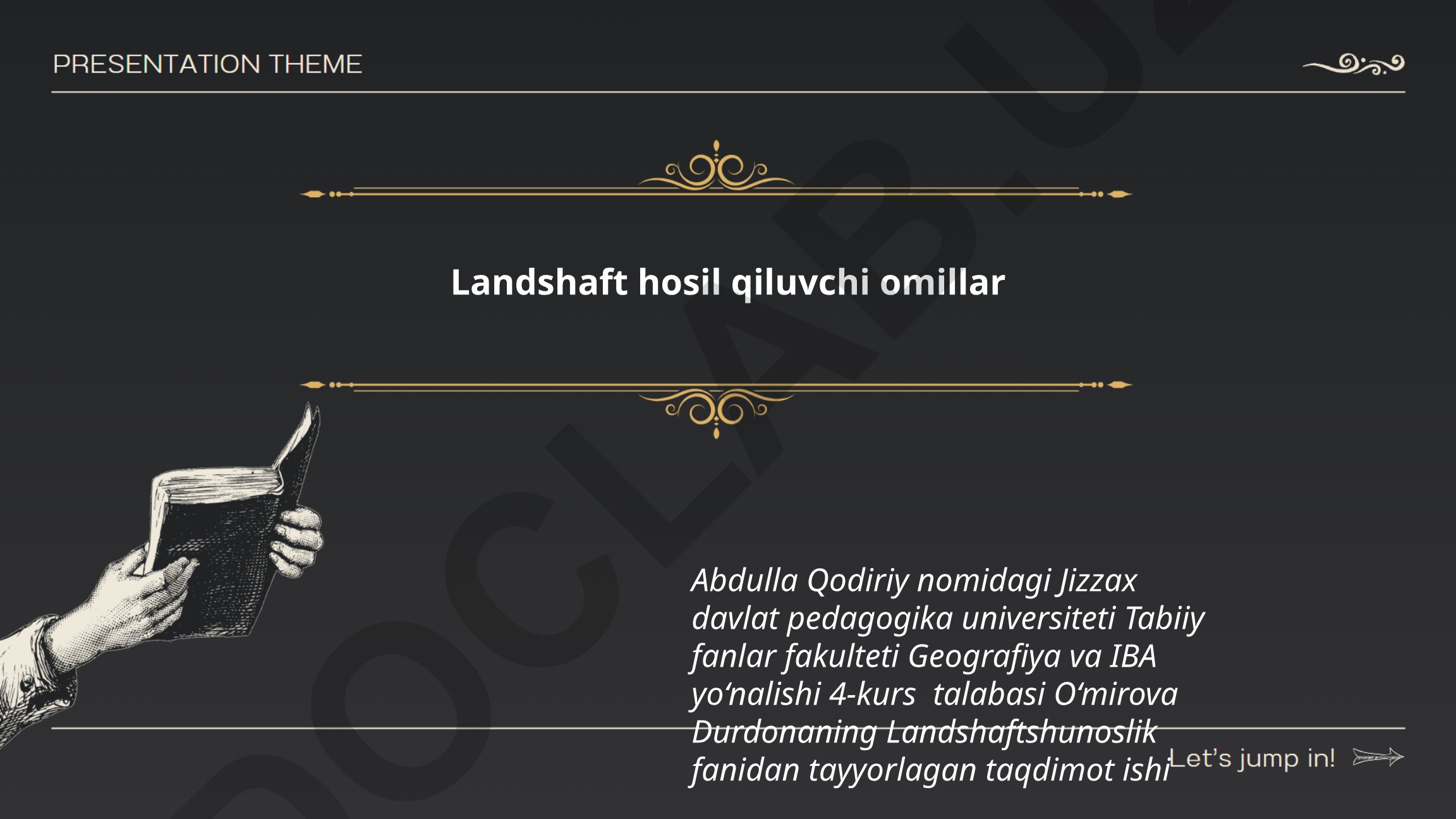 Landshaft hosil qiluvchi omillar