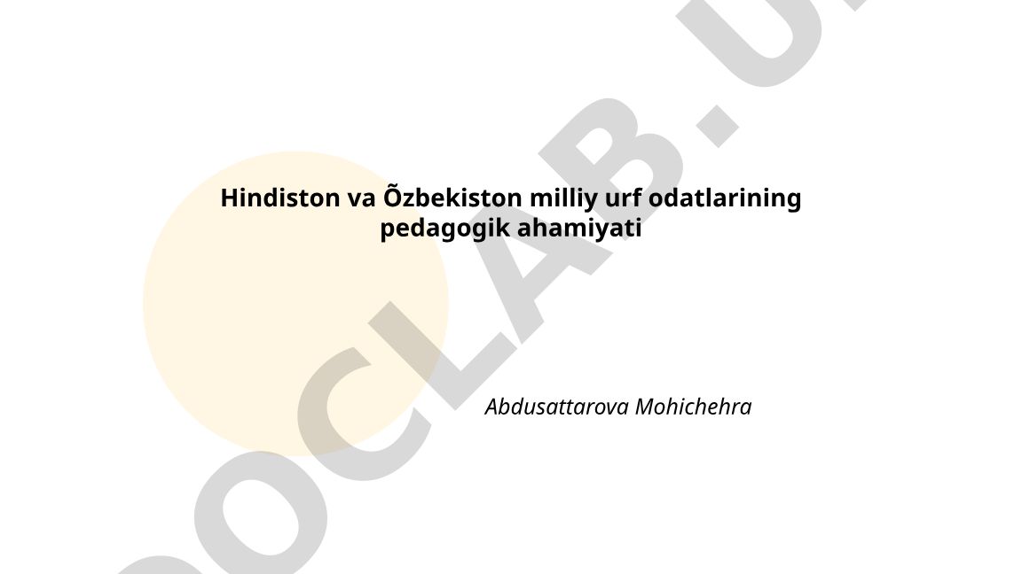 Hindiston va O'zbekiston milliy urf-odatlarining pedagogik ahamiyati