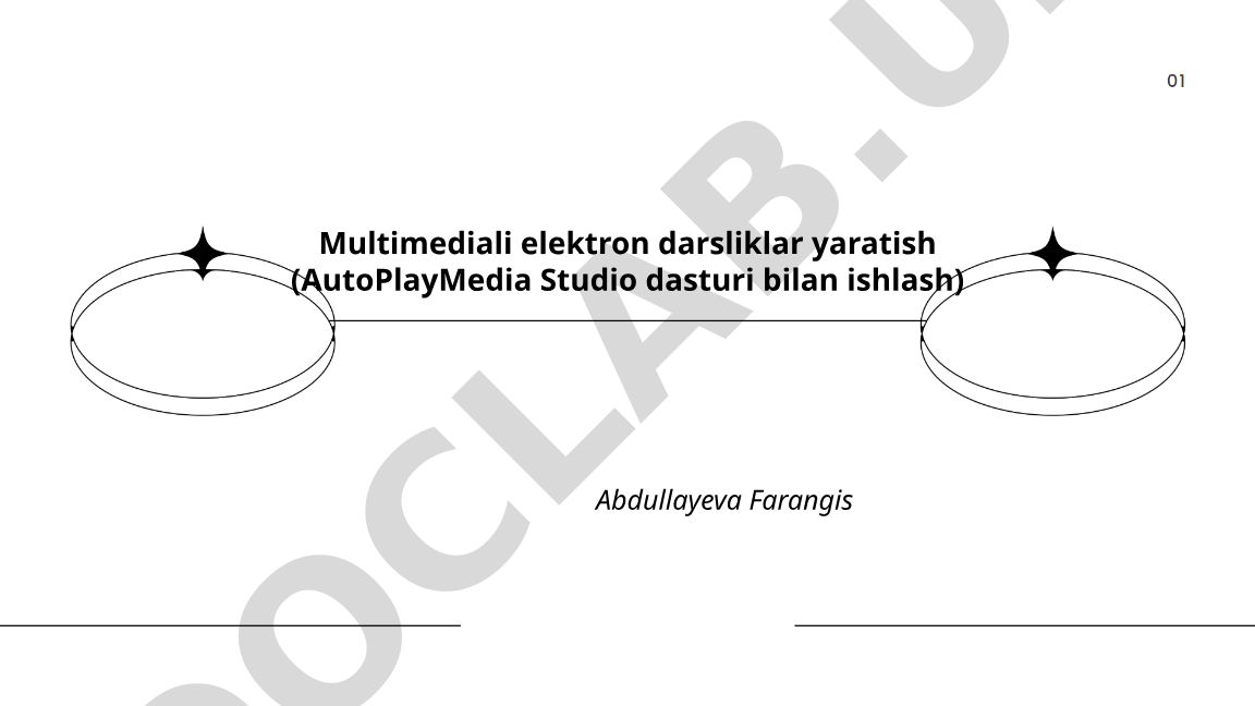 Multimediali elektron darsliklar yaratish (AutoPlayMedia Studio dasturi bilan ishlash)