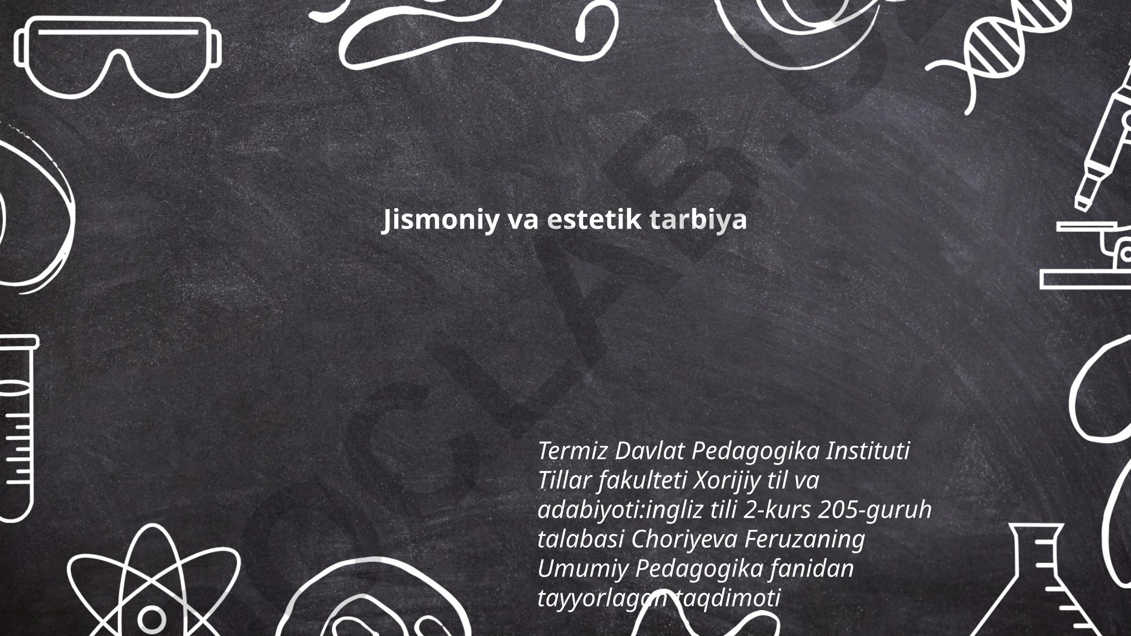 Jismoniy va estetik tarbiya
