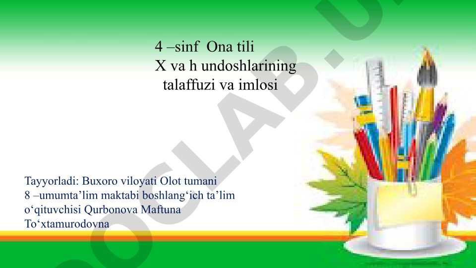 X va h undoshlarining talaffuzi va imlosi